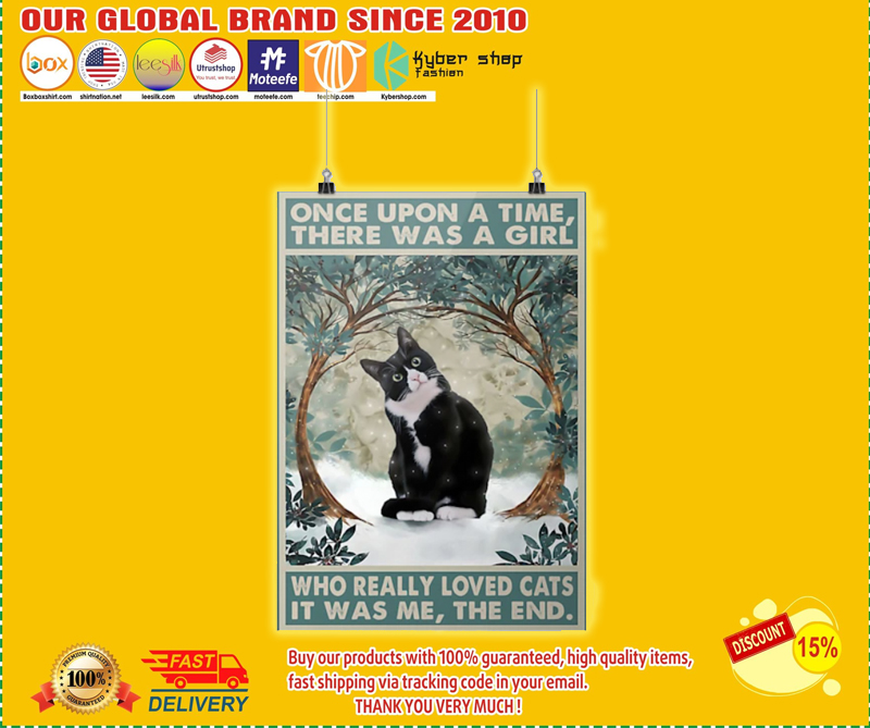 Once upon a time there was a girl who really loved cats poster