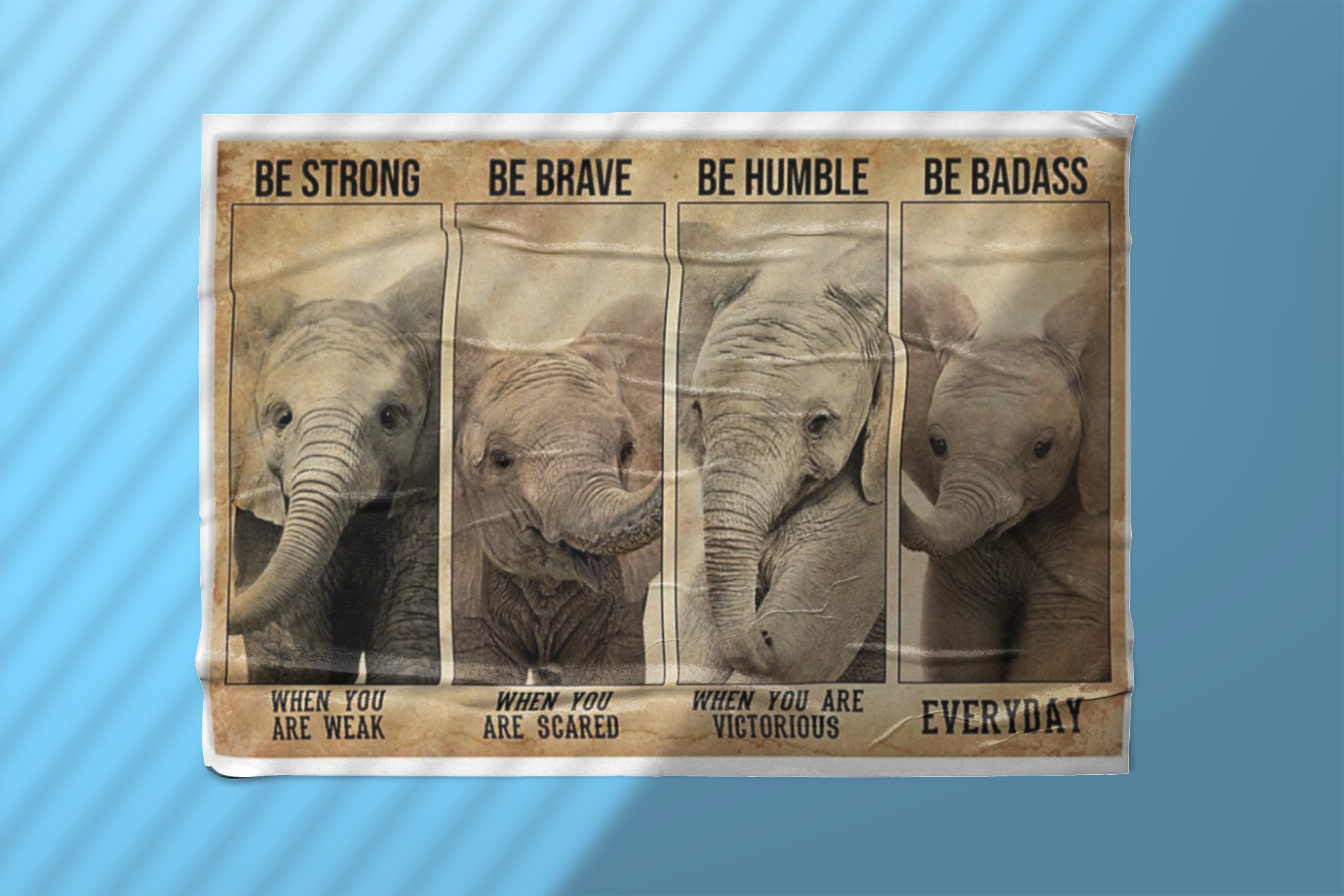 Poster Elephant be strong be brave badass humble poster 4