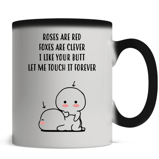 Roses are red foxes are clever I like your butt custom personalized name mug 7