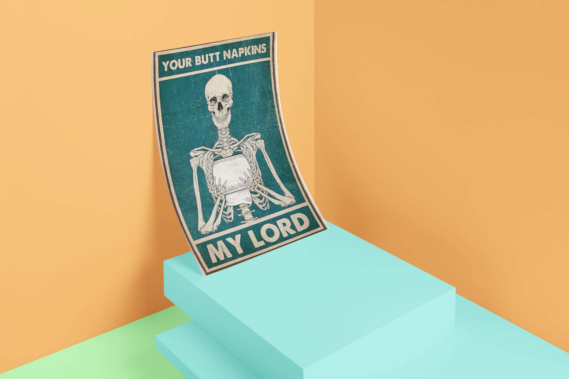 Skeleton your butt napkins my love poster 3