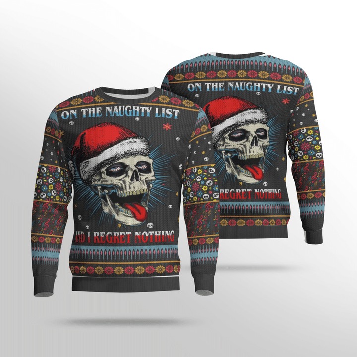 Skulll On the naughty list and i regret nothing 3d hoodie and sweater