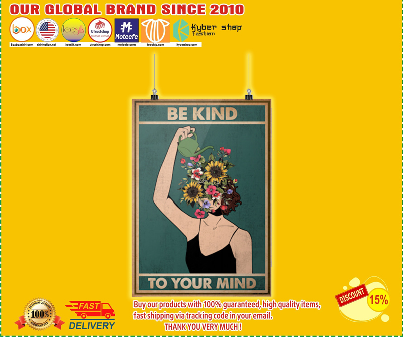 Sunflower be kind to you mind poster