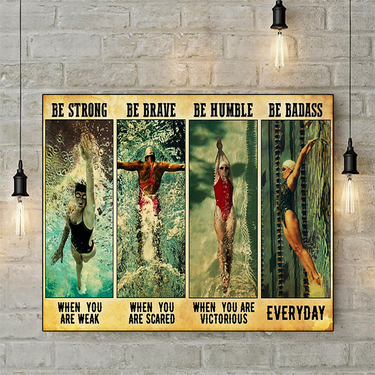 Swimming be strong be brave be humble be badass poster A3