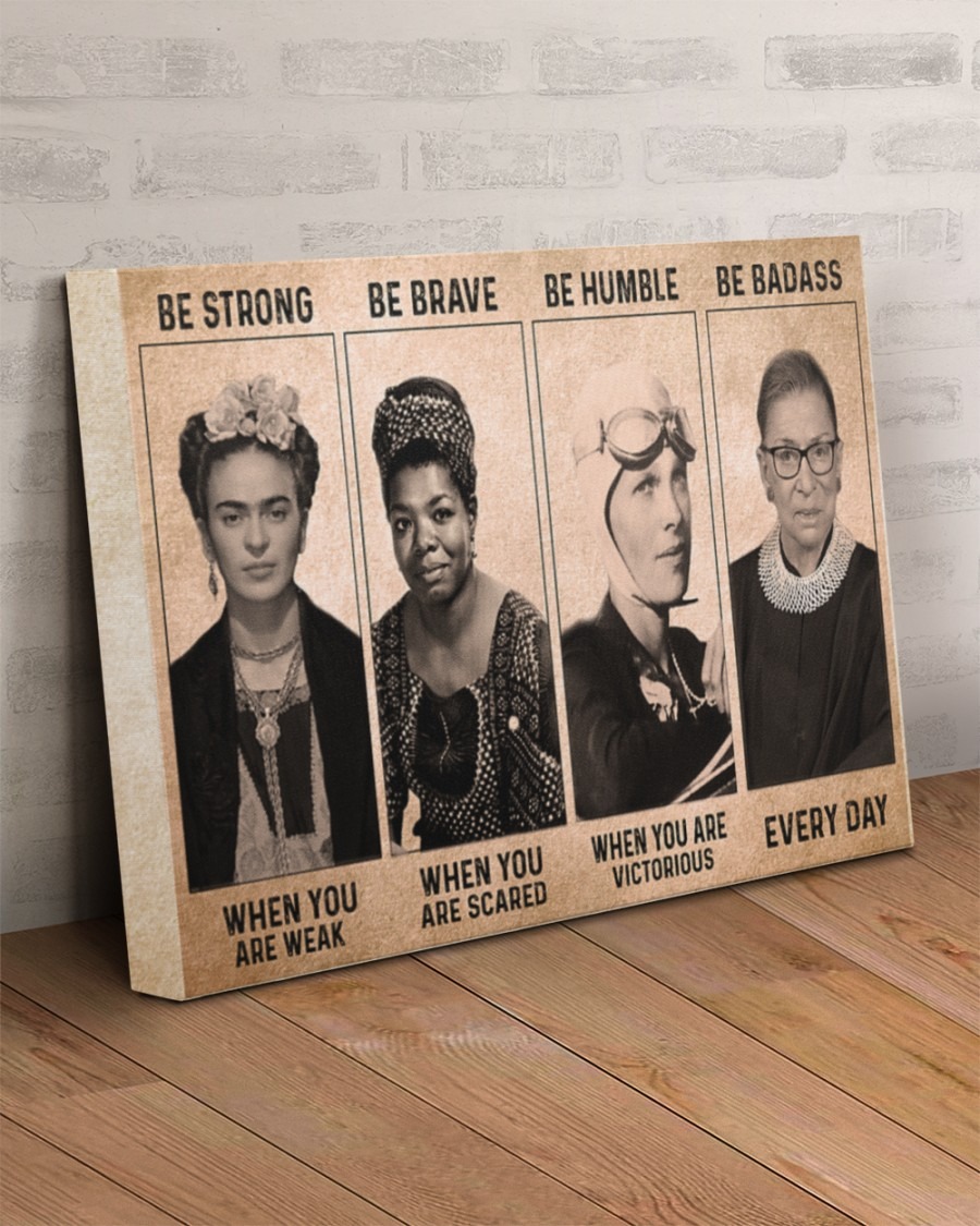 Women be strong be brave be humble be badass poster – LIMITED EDITION BBS