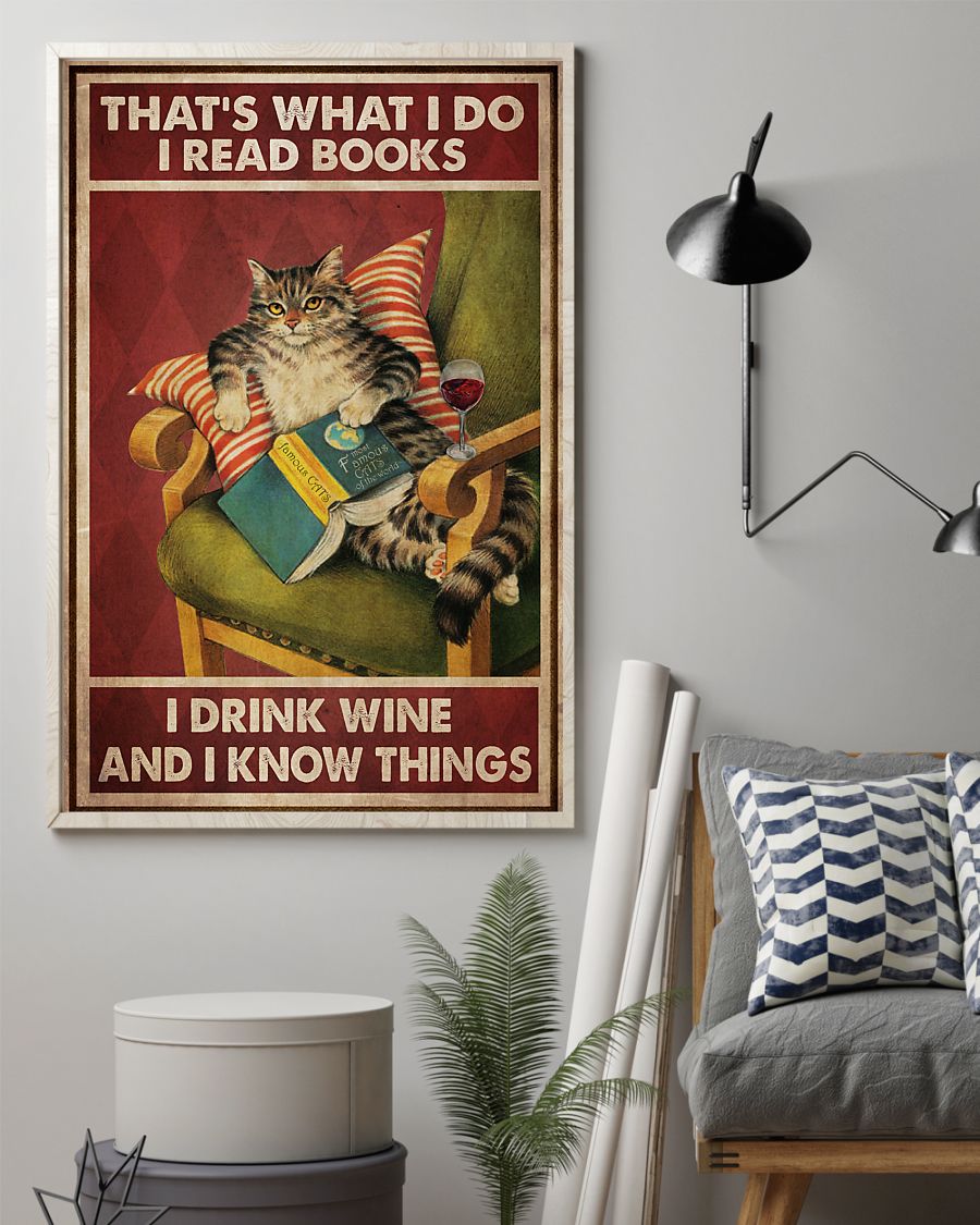 Cat That's what I do I read books I drink wine and I know things poster 7