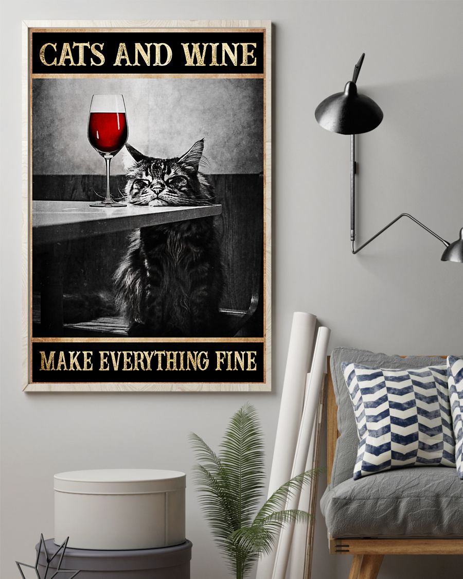 Cat and wine make everything fine poster 7
