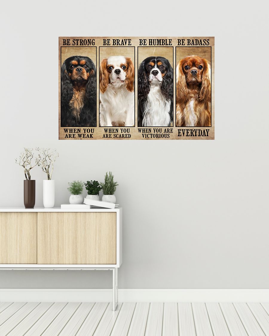 Cavalier be strong be brave be humble be badass poster 7