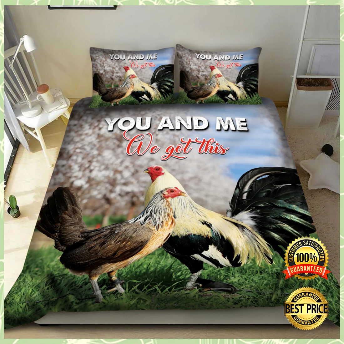 Chicken you and me we got this bedding set
