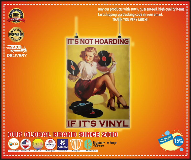 Girl if it's vinyl It's not hoarding poster