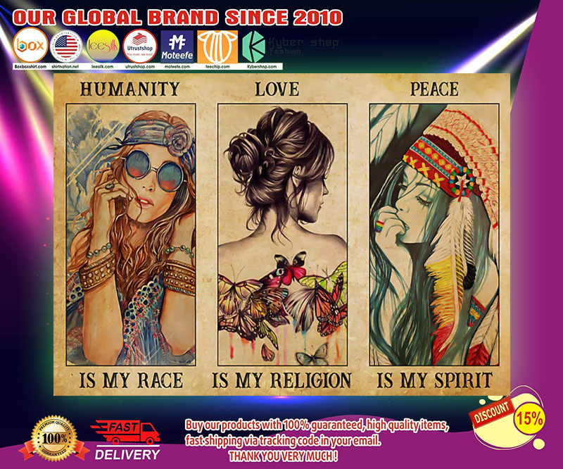 Hippie girl humanity is my race love is my religion peace is my spirit poster 2