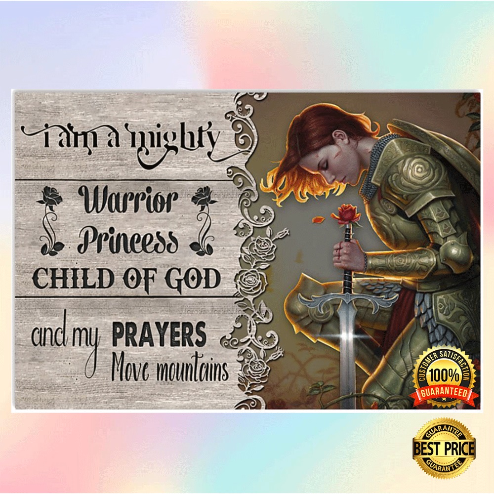 I am a mighty warrior princess child of god poster2