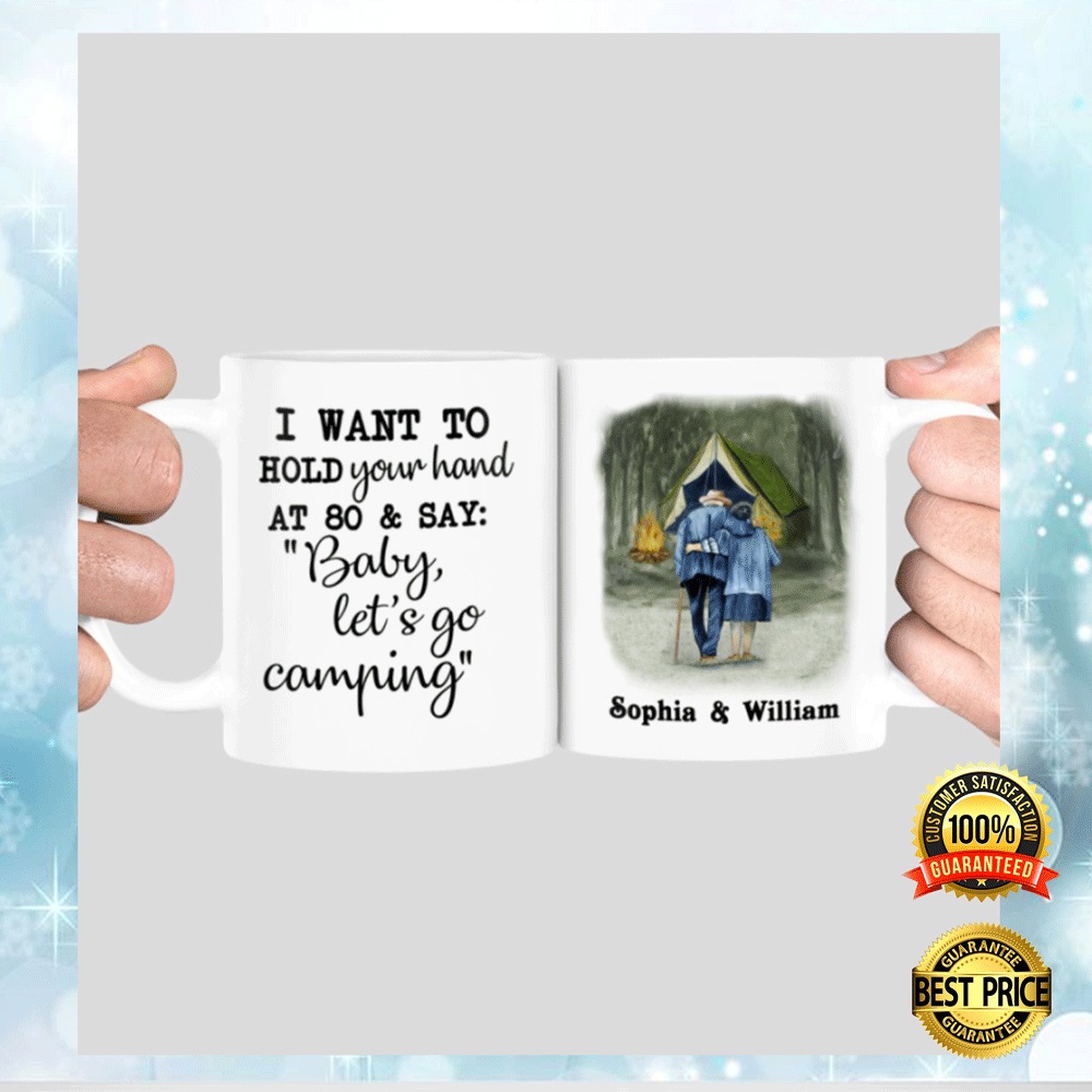 Personalized i want to hold your hand at 80 and say baby let_s go camping mug 1 (2)