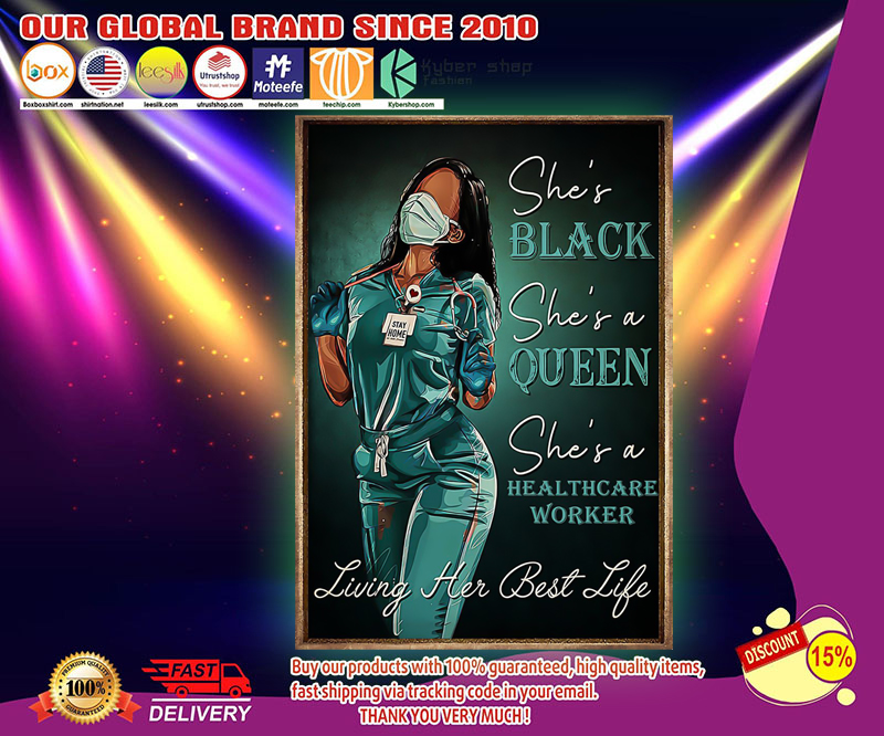 Queen healthcare worker she_s black she_s queen poster 2