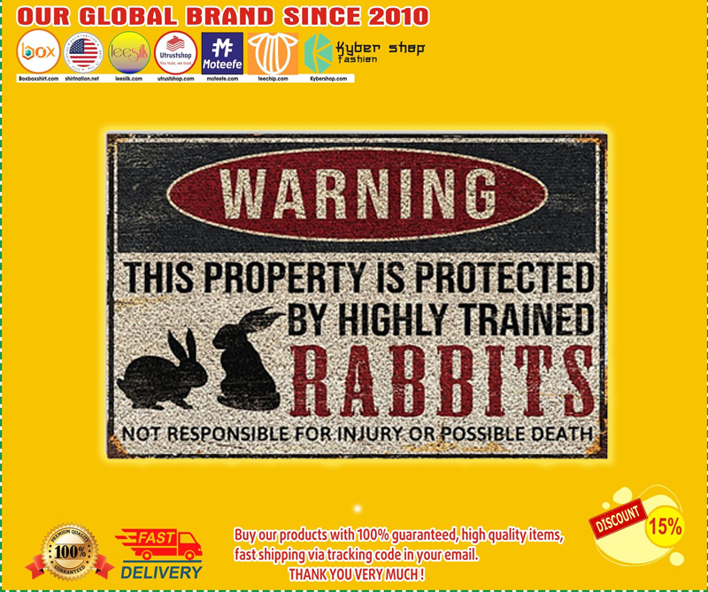 Rabbits warning this property is protected by highly trained poster – LIMITED EDITION BBS
