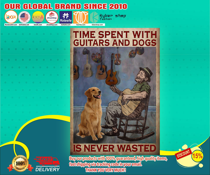 Time spent with guitars and dogs is never wasted poster 3