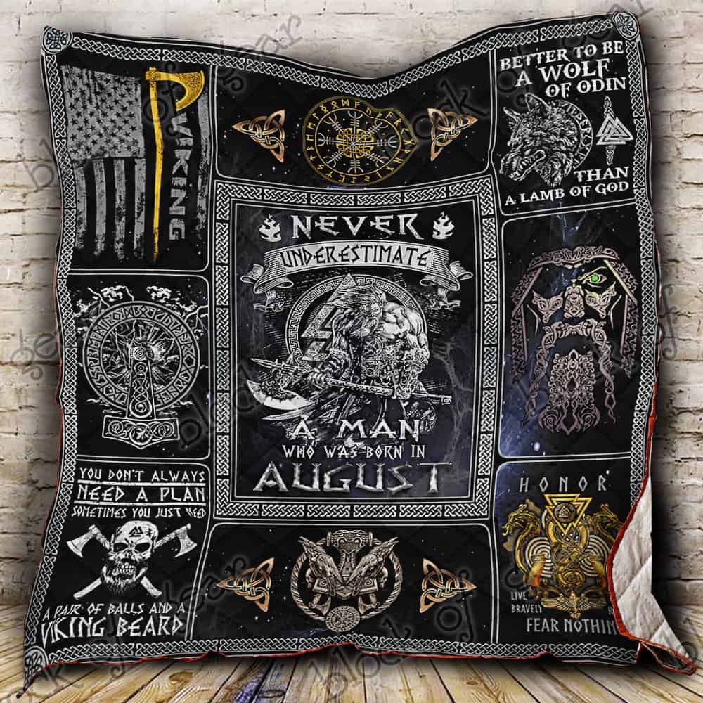 never underestimate a man who was born in august viking quilt 1