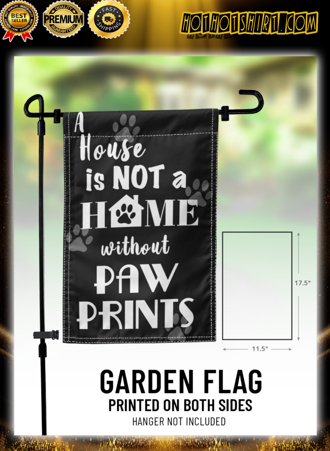 A house is not a home without paw prints flag 3