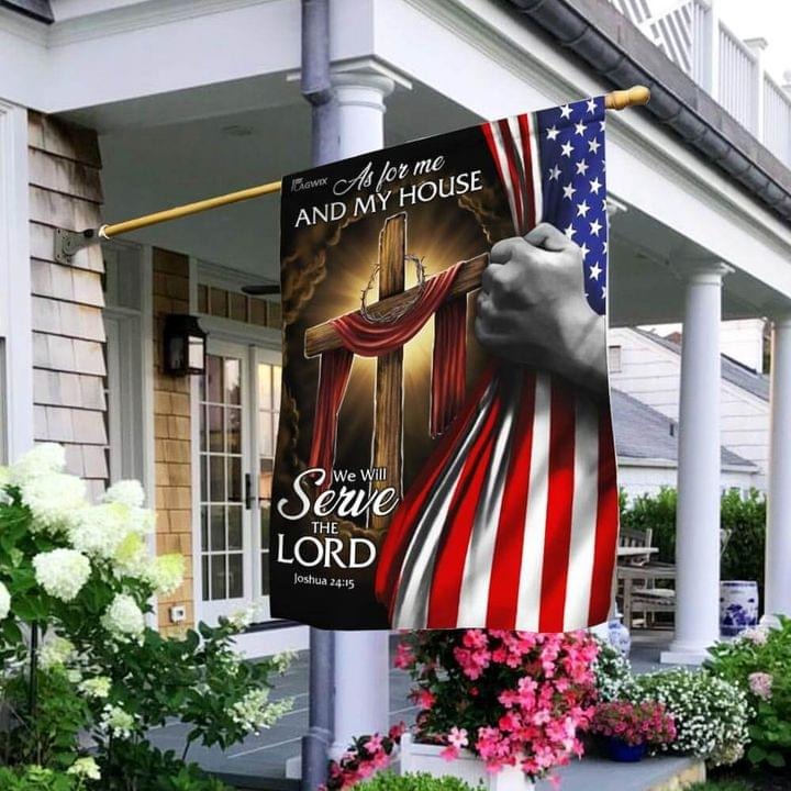 [LIMITED EDITION] As for me and my house we will serve the lord American flag