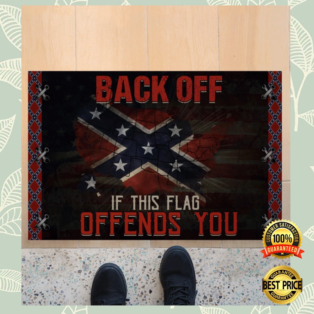 Confederate flag back off if this flag offends you doormat