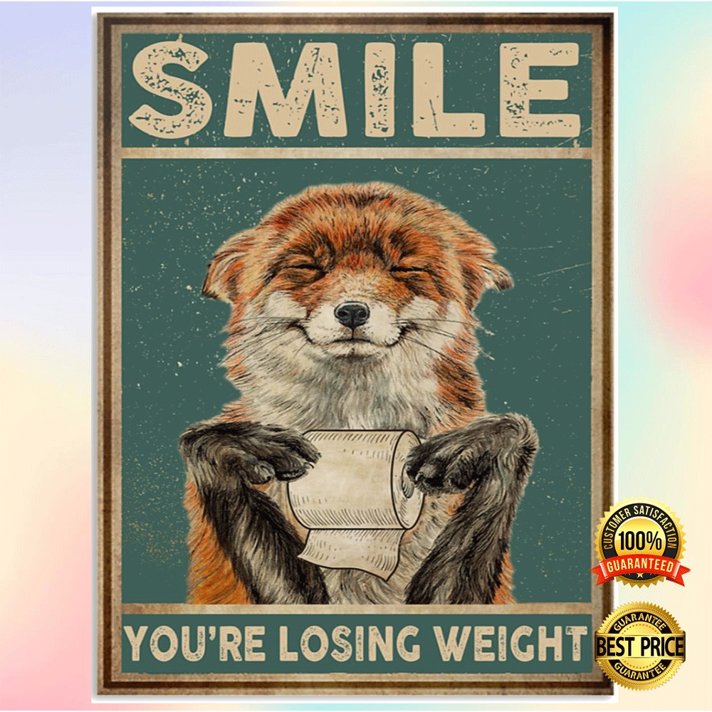 Fox smile you're losing weight poster1