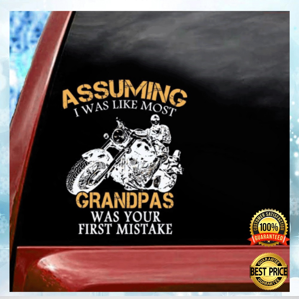 Motocycle assuming i was like most grandmas was your first mistake sticker (2)