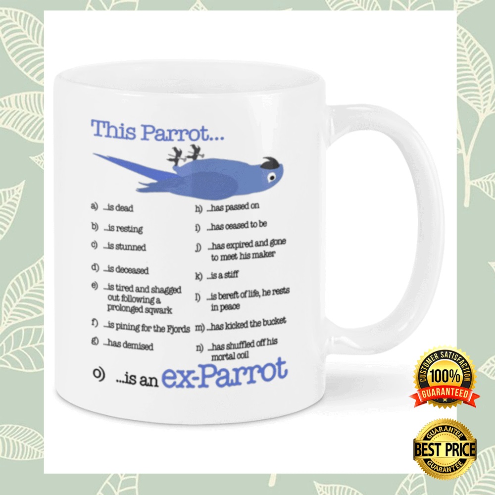 This parrot is an ex parrot mug