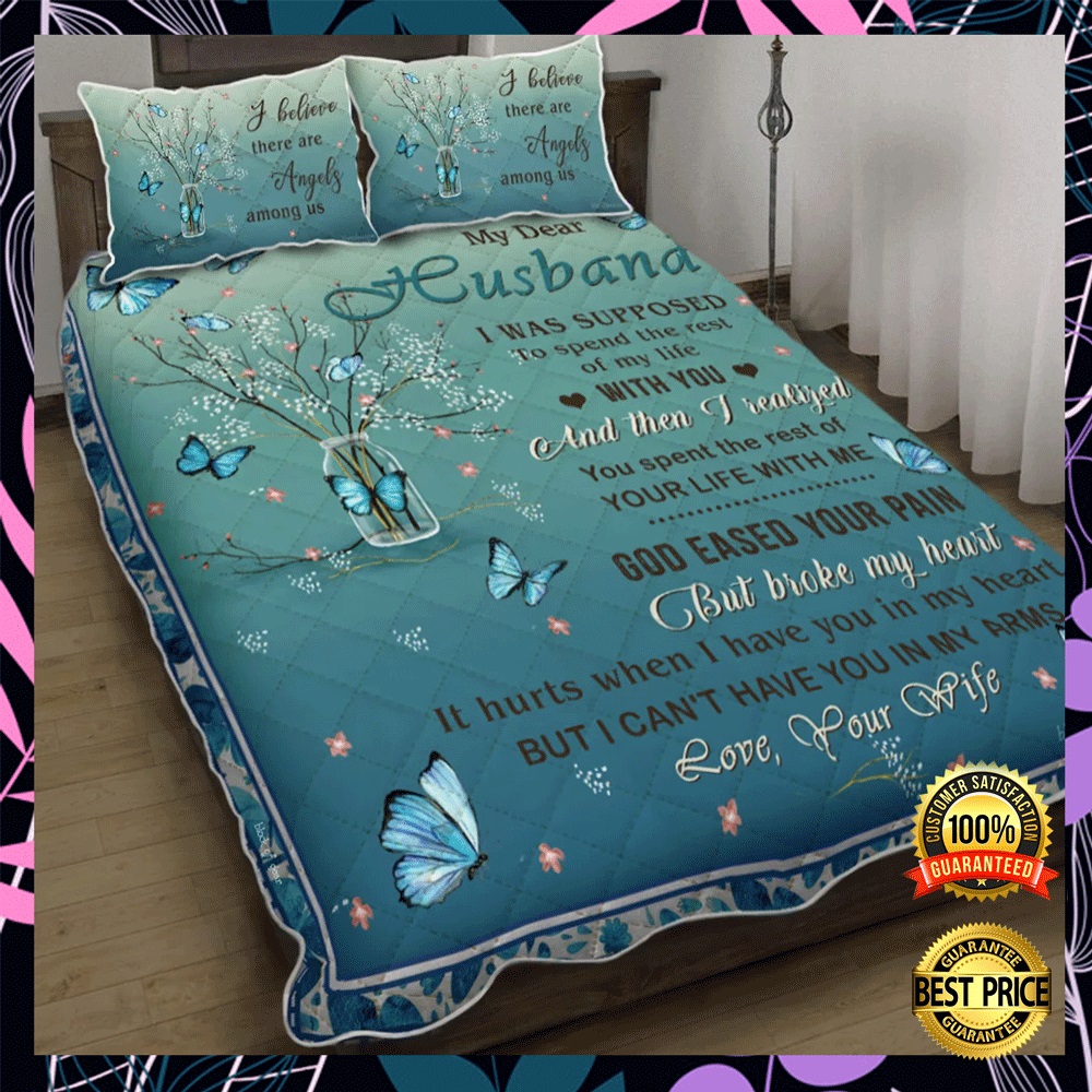 My dear husband i was supposed to spend the rest of my life with you bedding set1
