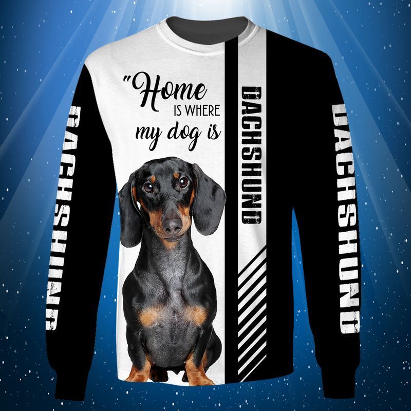 Home is where my dog is dachshund 3d full print hoodie 2