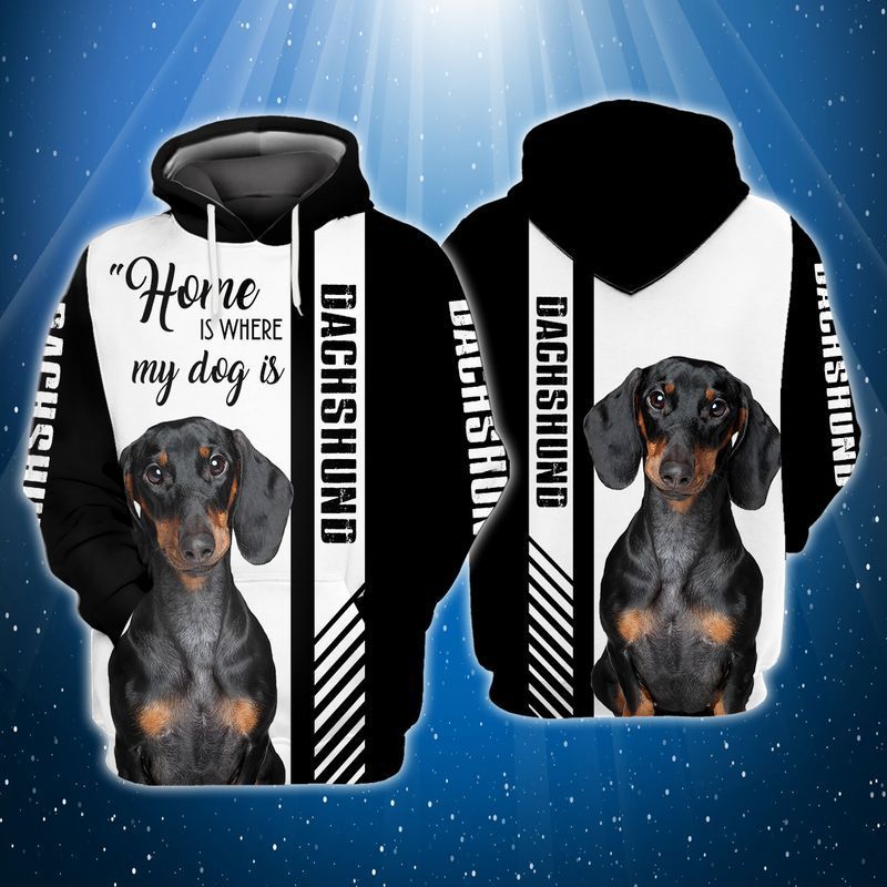 Home is where my dog is dachshund 3d full print hoodie