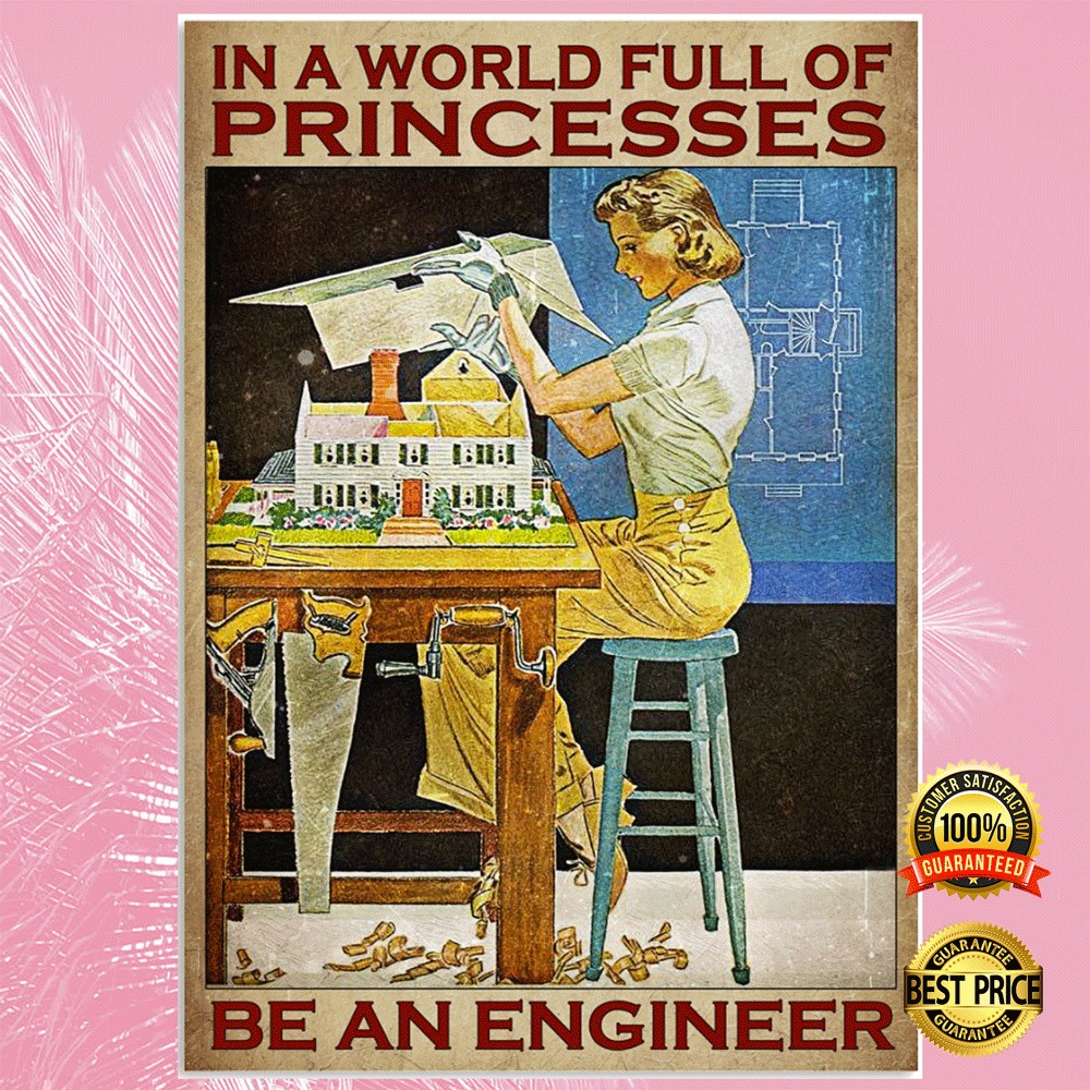 In a world full of princesses be an engineer poster2