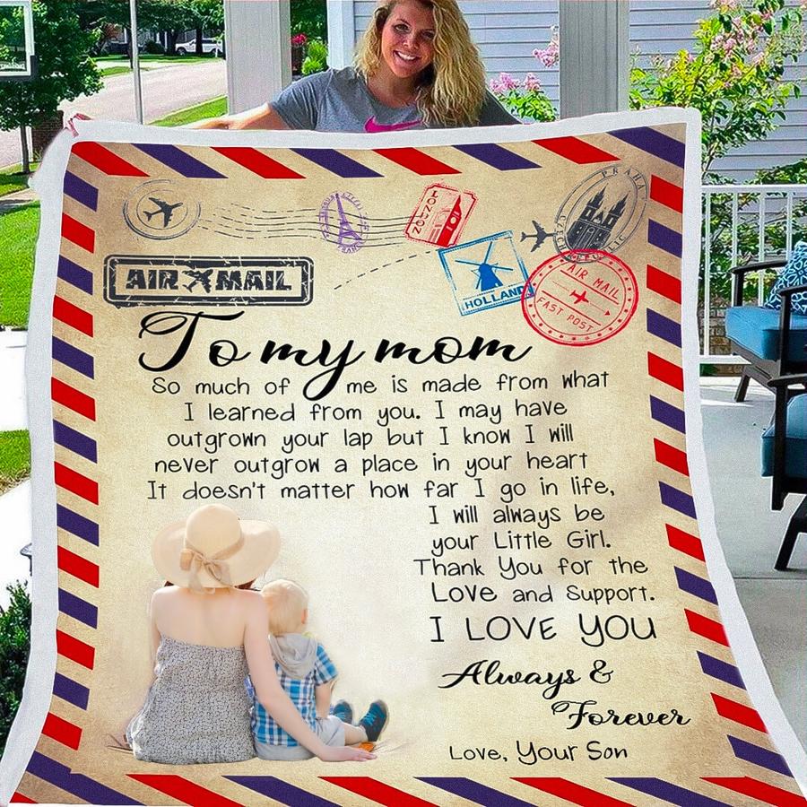 Airmail To my mom so much of me is made from what I learned from you blanket