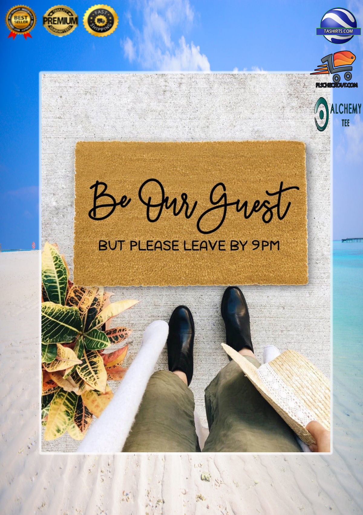 Be our guest but please leave by 9pm doormat 3