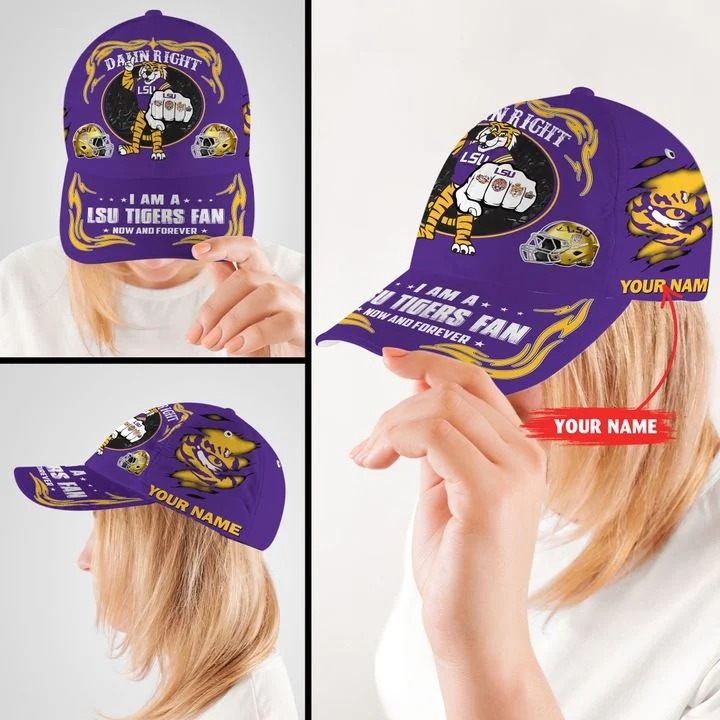 LSTI Damn right I am a LSU Tigers fan now and forever custom cap2