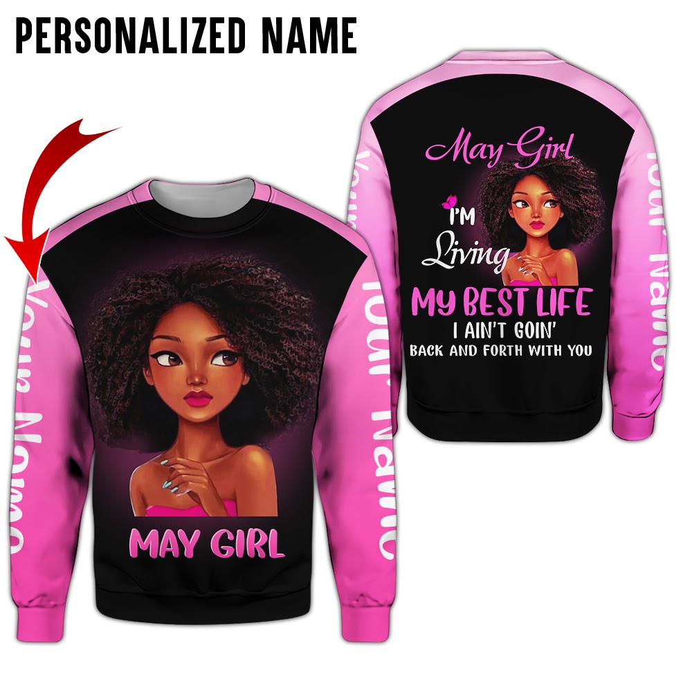 Personalized Name May Girl Im Living My Best Life 3D Full Print Shirts 1