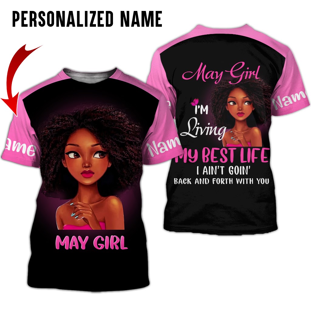 Personalized Name May Girl Im Living My Best Life 3D Full Print Shirts