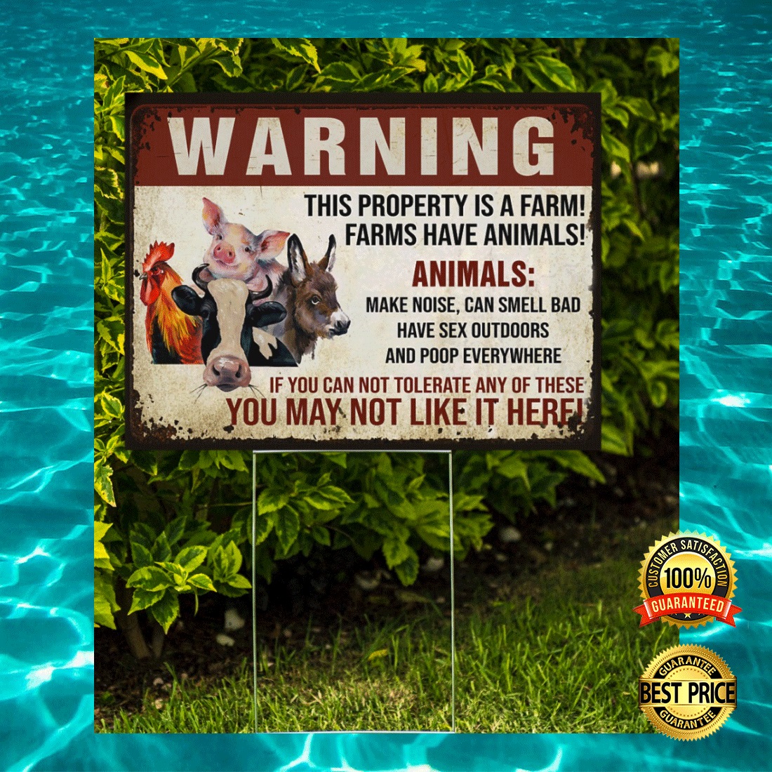 Warning this property is a farm farms have animals yard sign