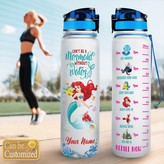 Can’t be mermaid without water custom name water tracker bottle – LIMITED EDITION
