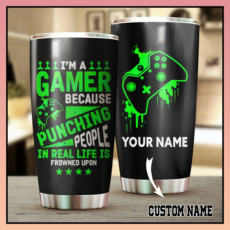 18 Xbox Im a gamer because punching people in real life is frowned upon custom name Tumbler 2