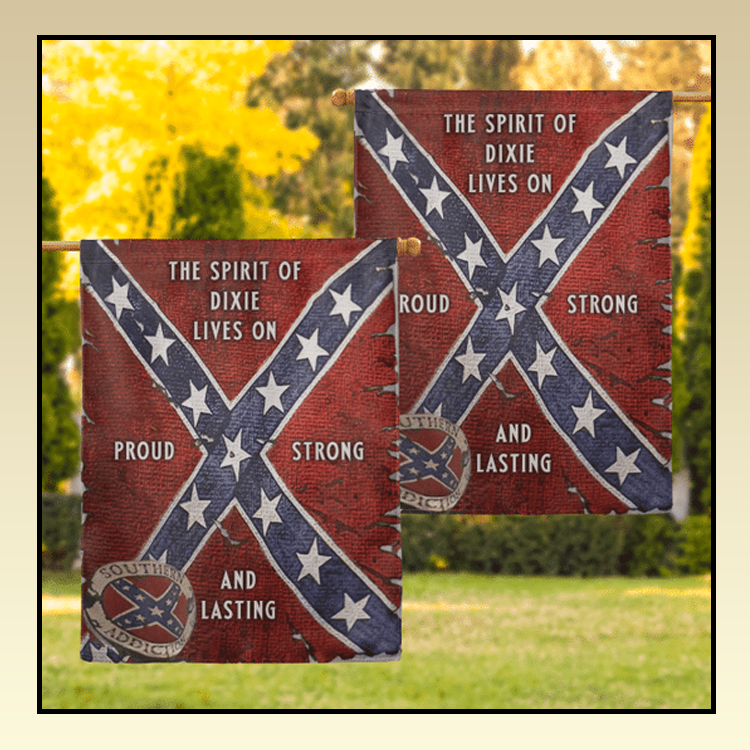 3 Southern The Spirit Of Dixie Lives On Proud Strong And Lasting Flag 2