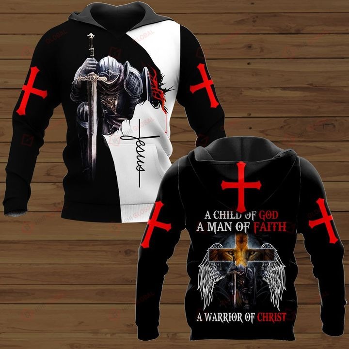 A child of god a man of faith a warrior of christ 3d all over print shirts 3