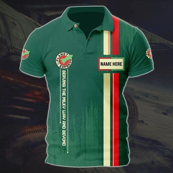 Planet express seruning the milky way and beyond our crew is replaceable your package isnt custom name polo shirt1