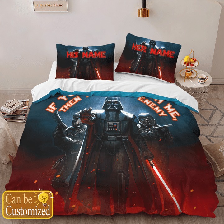 Star Wars if youre not with me then youre my enemy custom name bedding set 3