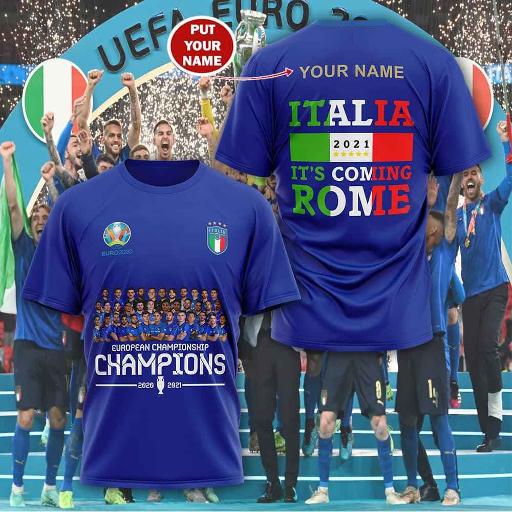 24 European Champions 2020 2021 Italia Its Come Rome T Shirt 3 1