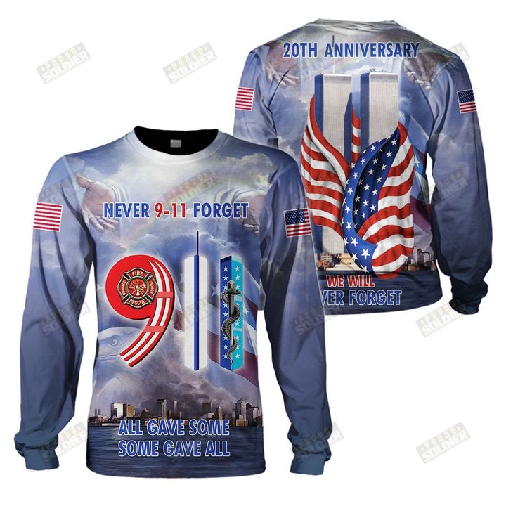 9 11 never forget all gave some some gave all 3d all over printed sweatshirt