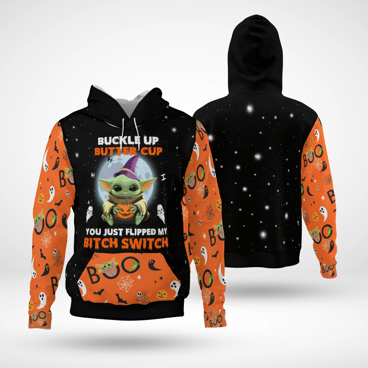 Baby Yoda buckle up butter cup you just flipped my bitch switch 3d hoodie  – LIMITED EDITION