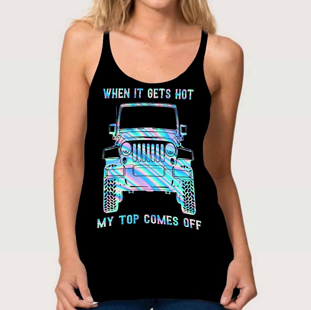 Jeep When It Gets Hot My Top Come Off Criss Cross Tank Top