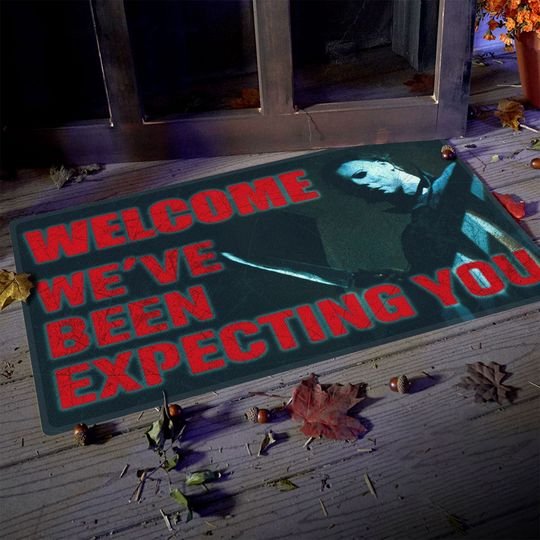Michael Myers we're been expecting You Doormat2