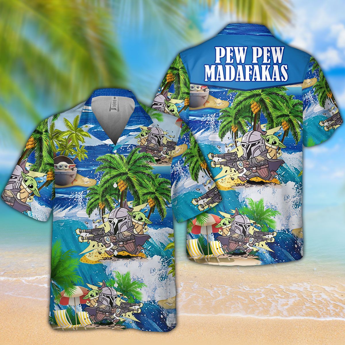 Yoda pew pew Madafakas Hawaiian shirt