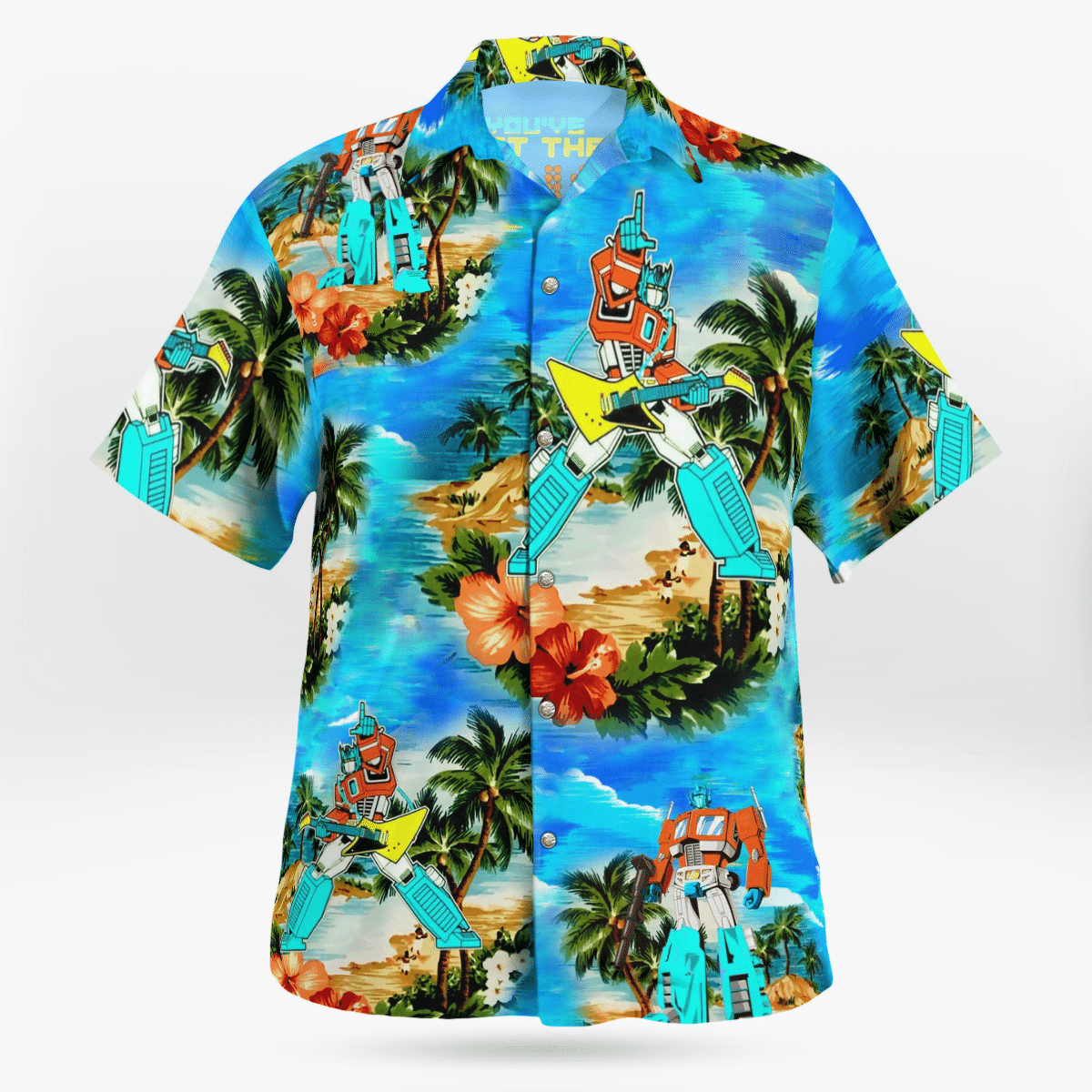 You've got the touch transformer Hawaiian shirt 1