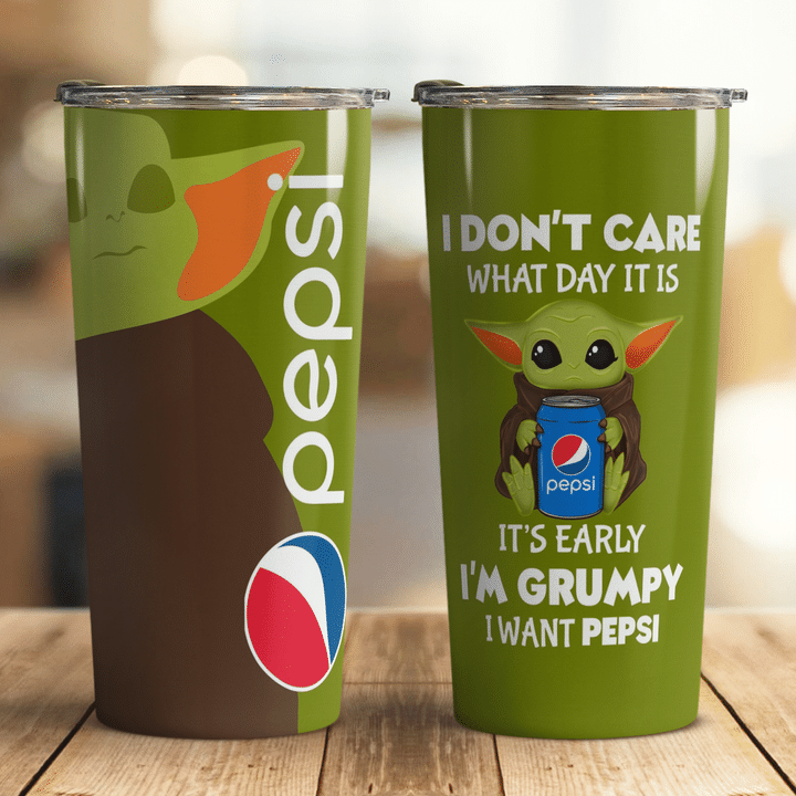 24-Baby Yoda Pepsi I dont care what day it is Its early Im Grumpy I want coke Tumbler (3)